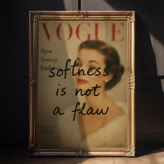 Softness Is Not a Flaw Poster Print - Just Great Posters