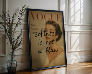 Softness Is Not a Flaw Poster Print - Just Great Posters