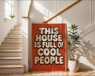 This House Is Full of Cool People Poster - Just Great Posters
