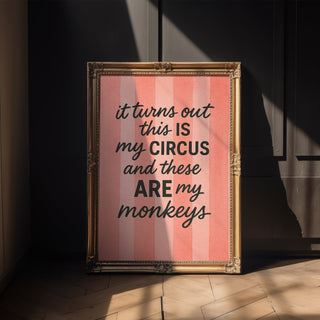 My Circus, My Monkeys Wall Print - Just Great Posters