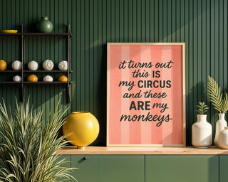 My Circus, My Monkeys Wall Print - Just Great Posters