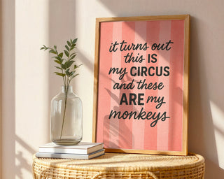My Circus, My Monkeys Wall Print - Just Great Posters