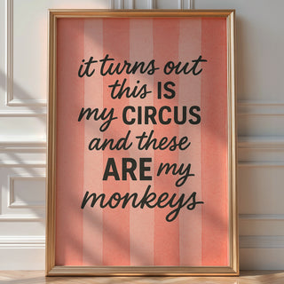 My Circus, My Monkeys Wall Print - Just Great Posters