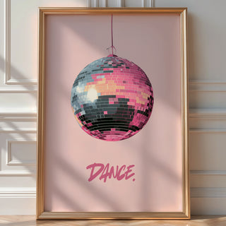 “DANCE.” Disco Ball Poster - Just Great Posters