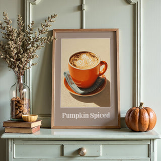 Pumpkin Spiced Poster – Autumn Latte Art Print - Just Great Posters