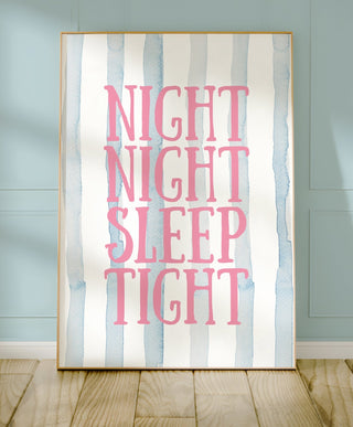 Night Night Sleep Tight Kids Print - Just Great Posters