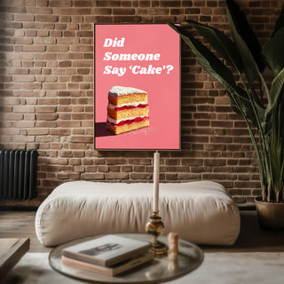 Did Someone Say Cake Retro Poster - Just Great Posters