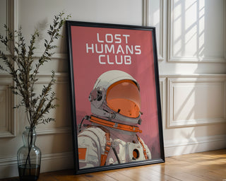 Lost Humans Club Astronaut Poster - Just Great Posters