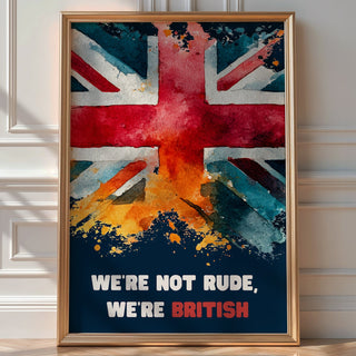 Not Rude It’s British Poster - Just Great Posters