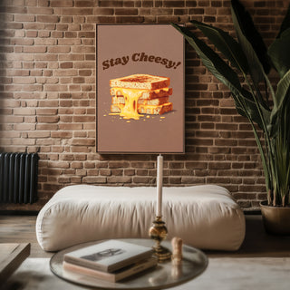 Stay Cheesy! Melty Grilled Cheese Wall Art Print - Just Great Posters