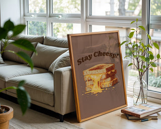 Stay Cheesy! Melty Grilled Cheese Wall Art Print - Just Great Posters