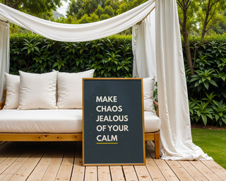 Chaos Jealous Calm Poster - Just Great Posters