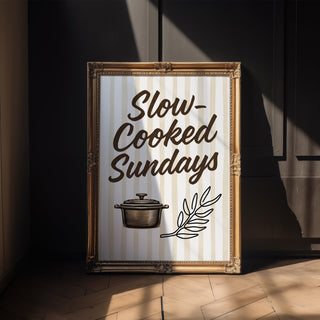 Slow Cooked Sundays Kitchen Poster, Cozy Comfort Food Wall Art - Just Great Posters