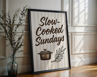 Slow Cooked Sundays Kitchen Poster, Cozy Comfort Food Wall Art - Just Great Posters