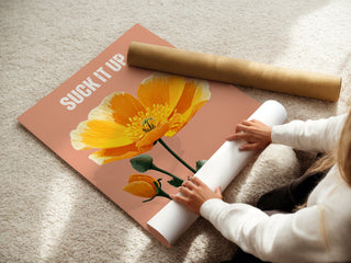 Suck It Up Buttercup Poster - Just Great Posters