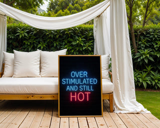 Overstimulated & Still Hot Poster - Just Great Posters