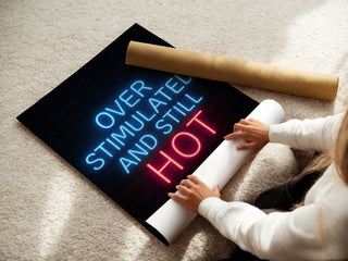 Overstimulated & Still Hot Poster - Just Great Posters