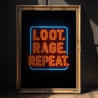 Loot Rage Repeat Neon Gaming Poster - Just Great Posters