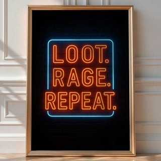 Loot Rage Repeat Neon Gaming Poster - Just Great Posters