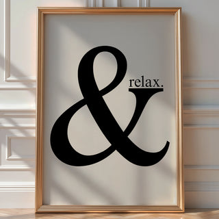 And... Relax Wall Art Print – Minimalist Typography Poster for Calm Modern Interiors - Just Great Posters