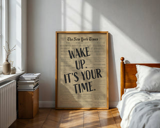 Wake Up It’s Your Time Poster, Bold Motivational Newspaper Wall Print - Just Great Posters