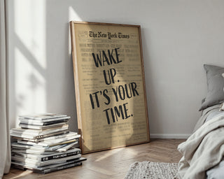 Wake Up It’s Your Time Poster, Bold Motivational Newspaper Wall Print - Just Great Posters