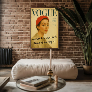 Not Hard to Love Fashion Quote Poster - Just Great Posters