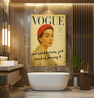 Not Hard to Love Fashion Quote Poster - Just Great Posters