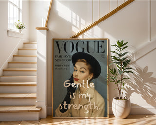 Gentle Is My Strength Fashion Poster - Just Great Posters