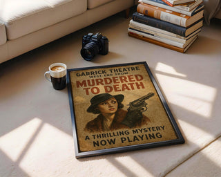 Murdered to Death Mystery Poster – West End Thriller Print with Femme Fatale Noir Style - Just Great Posters