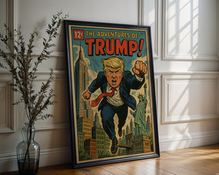 Trump Comic Poster – Satirical Superhero Art Print in Retro Comic Style, Bold Political Pop Culture Wall Art - Just Great Posters