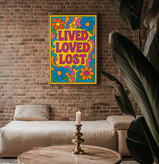 Lived Loved Lost Poster – 70s Style Retro Floral Art Print with Groovy Colours, Hippie Wall Art, Bold Emotional Typography - Just Great Posters
