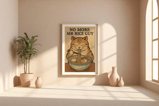 Funny Ramen Cat Poster – No More Mr. Rice Guy, Japanese Food Pun Wall Art, Kawaii Noodle Print - Just Great Posters