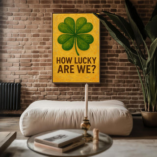 Lucky Clover Poster – Bold Green Four - Leaf Clover Print with “How Lucky Are We?” Text, Retro - Inspired St. Patrick’s or Everyday Wall Art - Just Great Posters