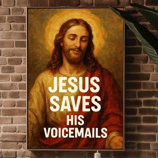Funny Jesus Wall Art – “Jesus Saves His Voicemails” Print with Vintage Religious Painting Style - Just Great Posters