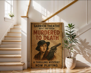 Murdered to Death Mystery Poster – West End Thriller Print with Femme Fatale Noir Style - Just Great Posters