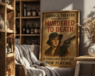 Murdered to Death Mystery Poster – West End Thriller Print with Femme Fatale Noir Style - Just Great Posters