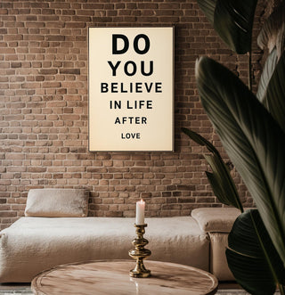Cher Lyric Poster | Do You Believe in Life After Love Print | Bold Minimalist Wall Art for Music Lovers & Breakups | Free Shipping Always - Just Great Posters