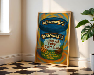 Half Baked Fully Spiralling Print – Funny Ice Cream Poster, Anxiety Wall Art, Ben & Worry’s Mental Health Parody, Shipped Art Print - Just Great Posters