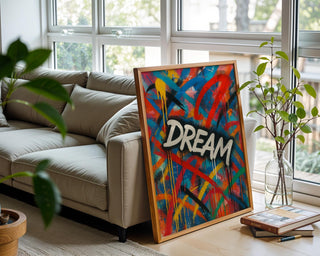 Dream Graffiti Poster | Bold Street Art Wall Print | Urban Inspirational Art | Colourful Drip Lettering Decor | Free Shipping - Just Great Posters