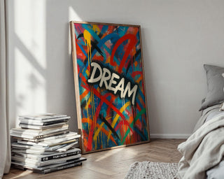 Dream Graffiti Poster | Bold Street Art Wall Print | Urban Inspirational Art | Colourful Drip Lettering Decor | Free Shipping - Just Great Posters
