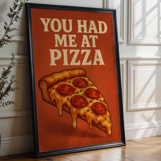 Funny Pizza Wall Art – You Had Me At Pizza Poster – Cheesy Retro Kitchen Print – Bold Foodie Gift – Pepperoni Slice Illustration Art - Just Great Posters