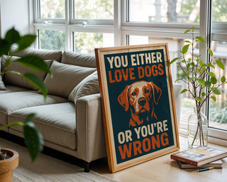 Funny Dog Lover Wall Art – Bold Retro Dog Poster for Pet Owners, Statement Print for Dog Mums & Dads, Sassy Gift for Animal Lovers - Just Great Posters