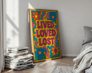 Lived Loved Lost Poster – 70s Style Retro Floral Art Print with Groovy Colours, Hippie Wall Art, Bold Emotional Typography - Just Great Posters