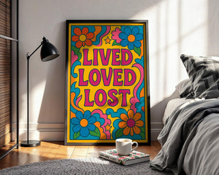 Lived Loved Lost Poster – 70s Style Retro Floral Art Print with Groovy Colours, Hippie Wall Art, Bold Emotional Typography - Just Great Posters