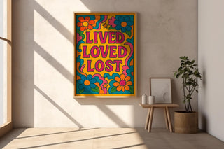 Lived Loved Lost Poster – 70s Style Retro Floral Art Print with Groovy Colours, Hippie Wall Art, Bold Emotional Typography - Just Great Posters