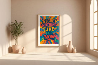 Regret Nothing Live For Now Poster – Psychedelic Art Print with Vibrant Chaos and Cosmic Vibes, Trippy Wall Decor, Free Shipping - Just Great Posters