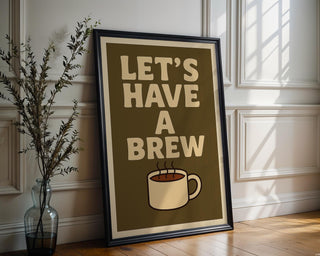 Let’s Have a Brew Poster – Cozy Retro Coffee Wall Art with Bold Text and Cup Illustration, Warm Kitchen or Office Wall Vibe - Just Great Posters