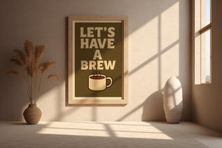 Let’s Have a Brew Poster – Cozy Retro Coffee Wall Art with Bold Text and Cup Illustration, Warm Kitchen or Office Wall Vibe - Just Great Posters