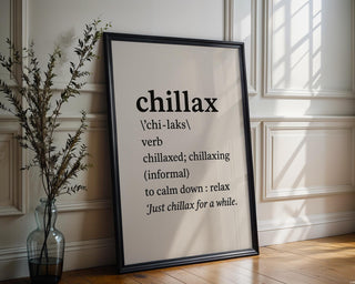 Chillax Definition Art Print – Minimalist Black and White Wall Decor for Bedroom, Dorm or Office, Relax Vibes Only Poster - Just Great Posters